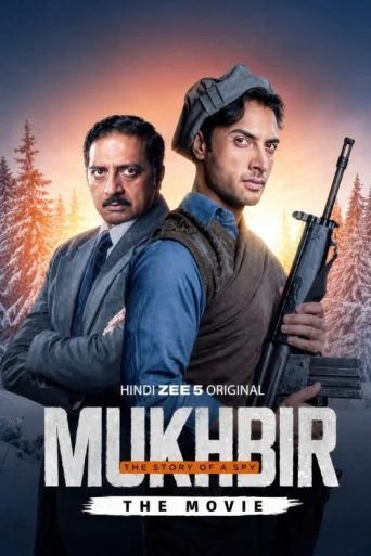Mukhbir: The Story of a Spy فلم کا تفصیلی جائزہ اور ریویو